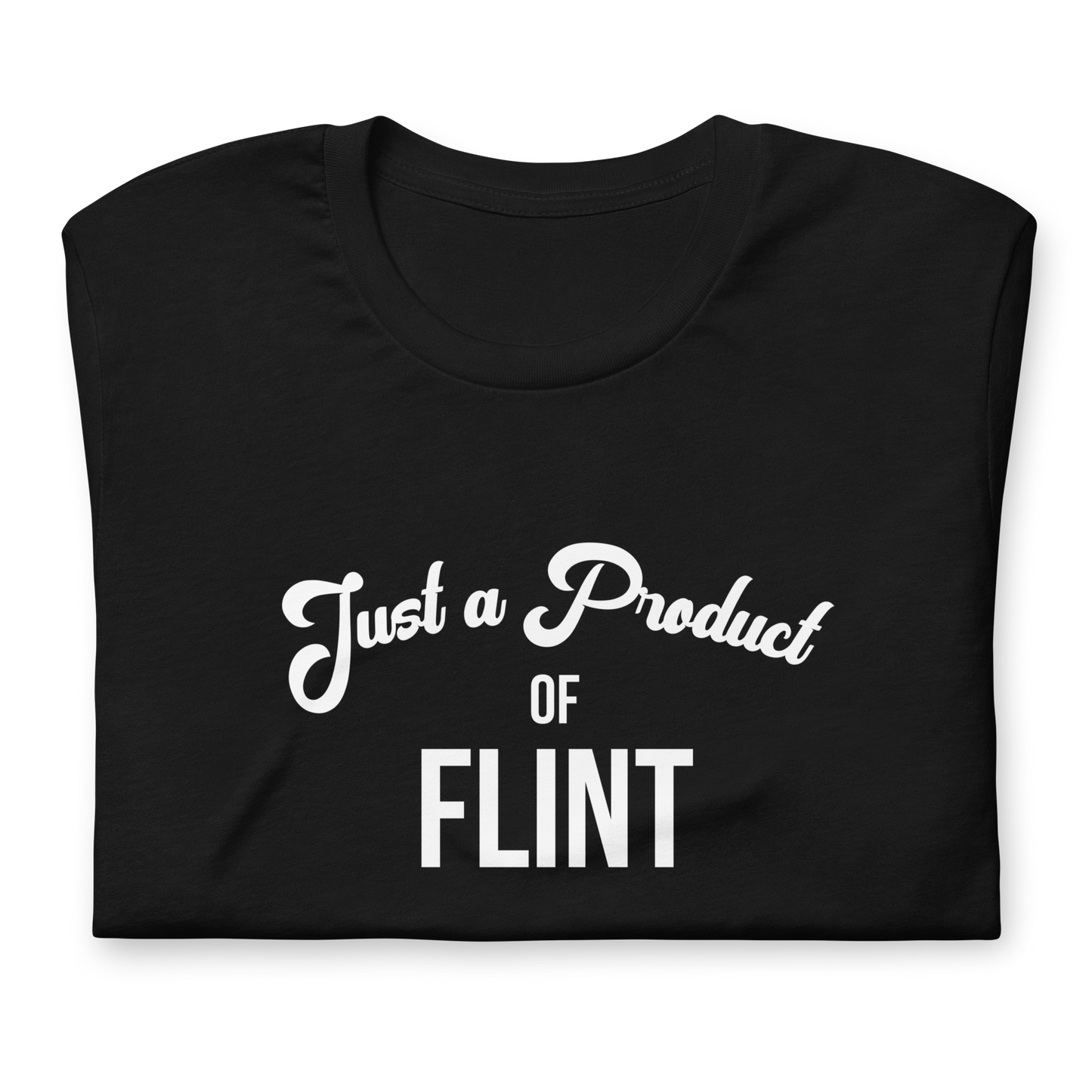 "Just a Product of Flint" Short-sleeve unisex t-shirt