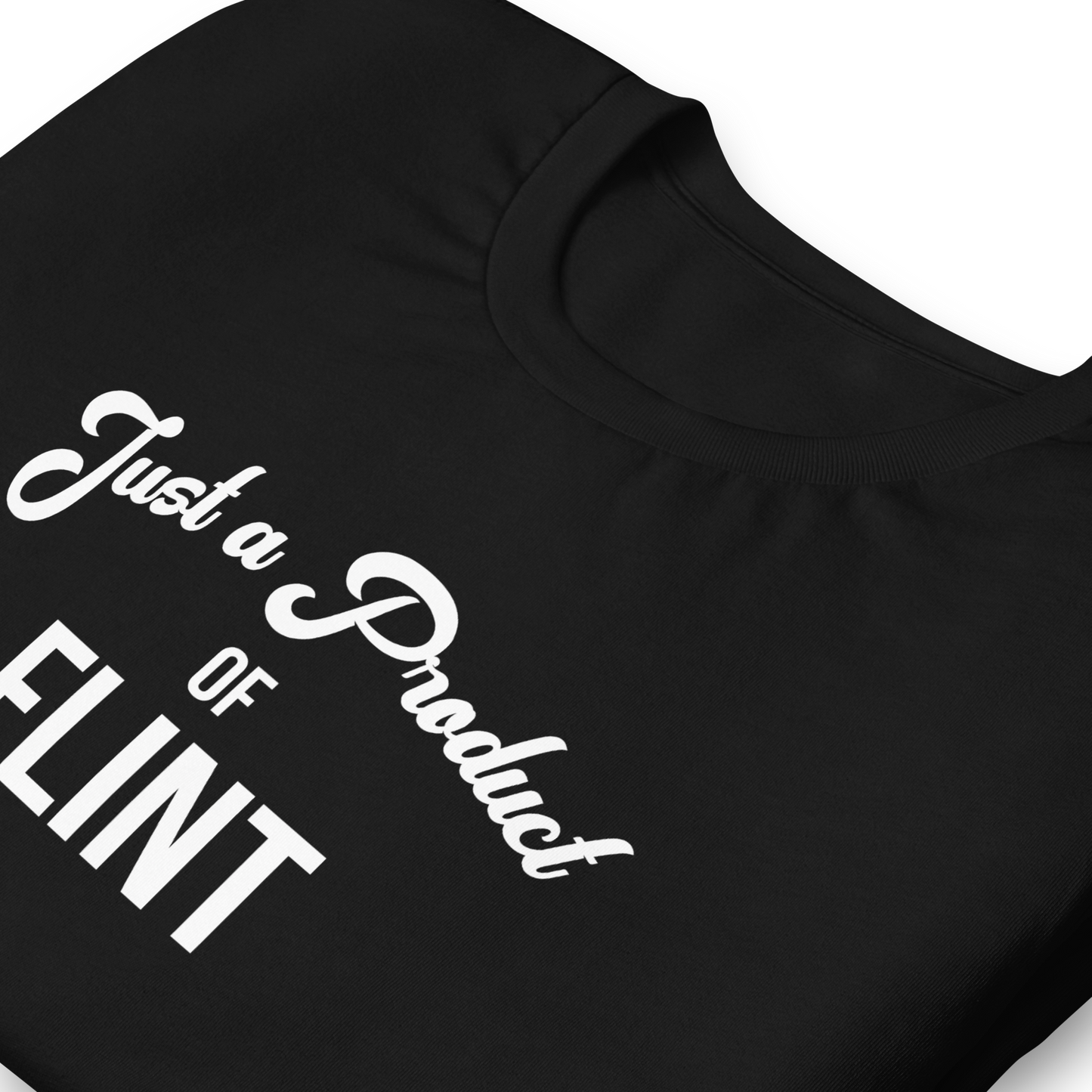 "Just a Product of Flint" Short-sleeve unisex t-shirt